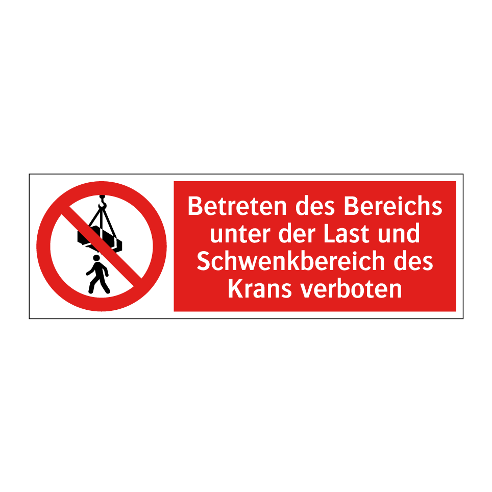 Betreten des Bereichs unter der Last und Schwenkbereich des Krans verboten