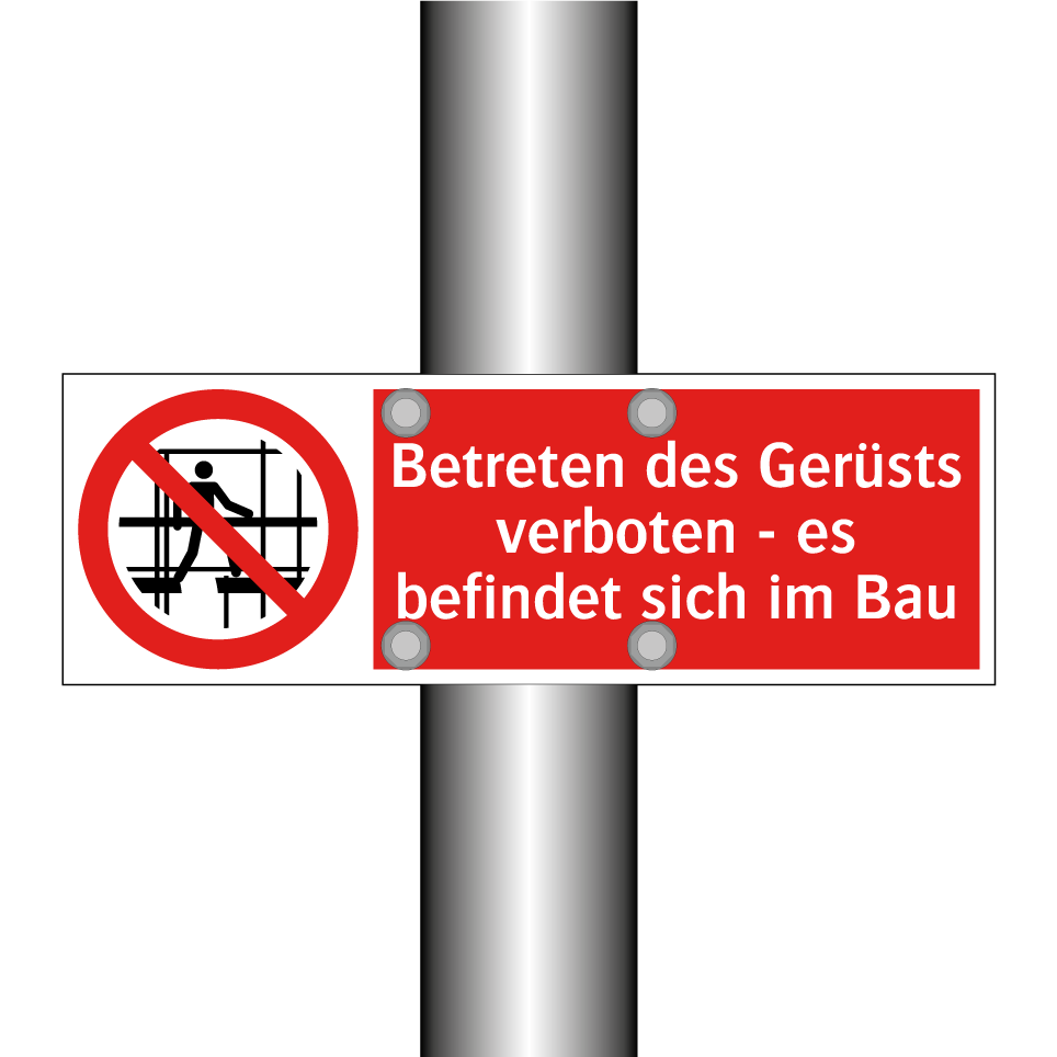 Betreten des Gerüsts verboten - es befindet sich im Bau