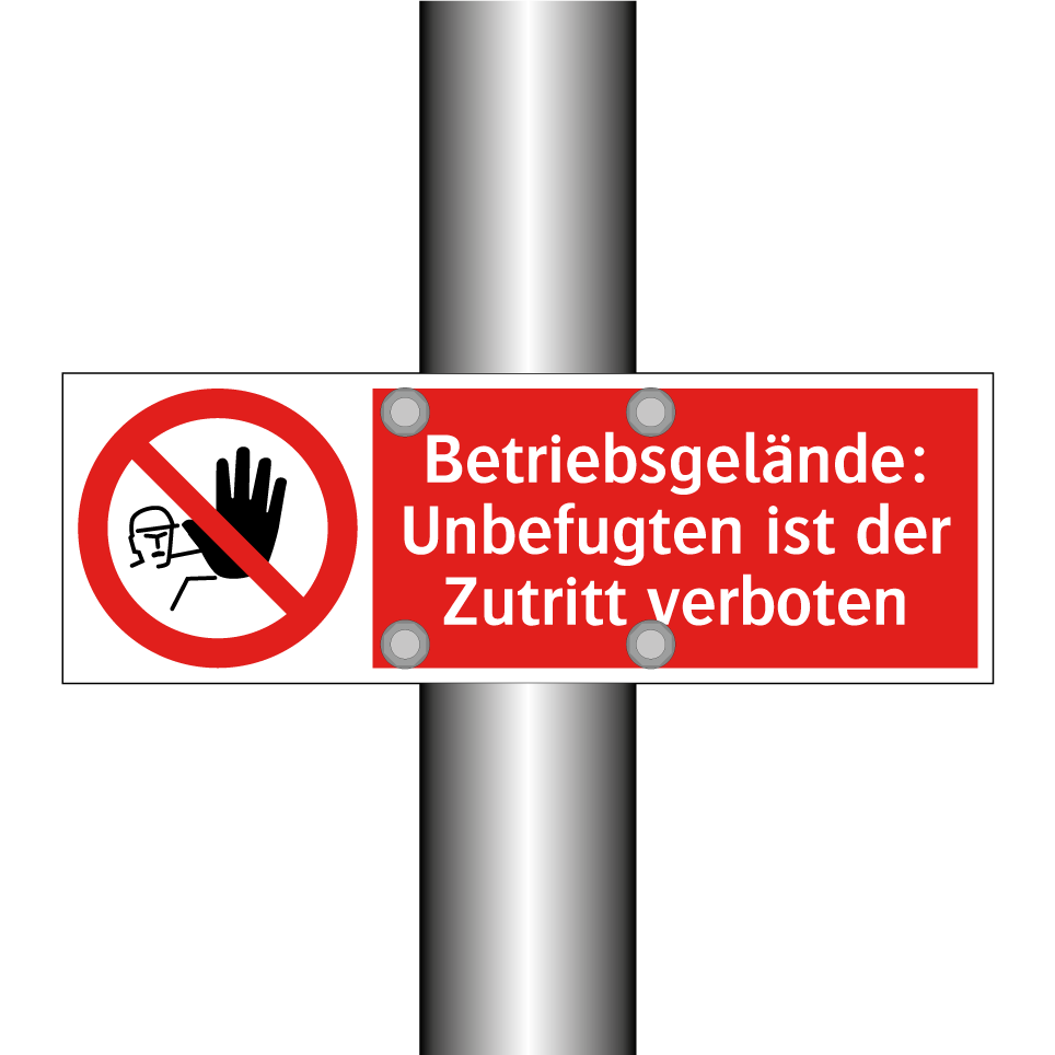Betriebsgelände: Unbefugten ist der Zutritt verboten