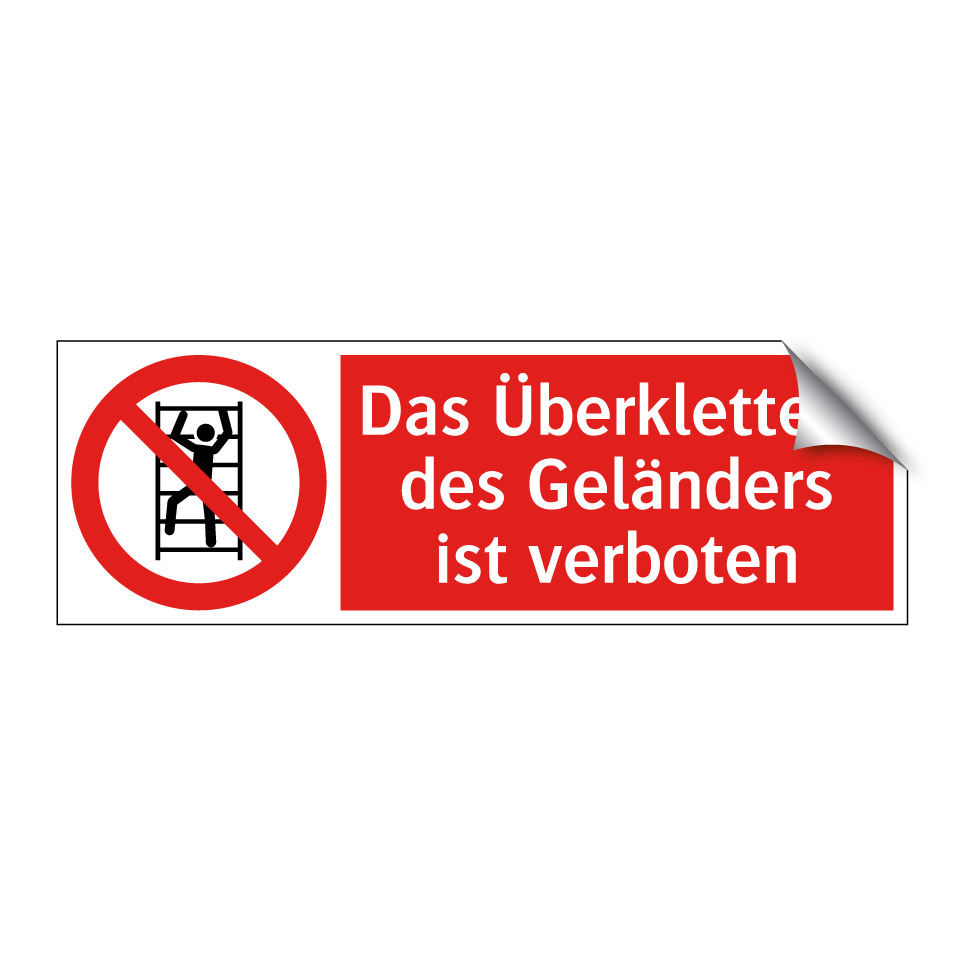 Das Überklettern des Geländers ist verboten