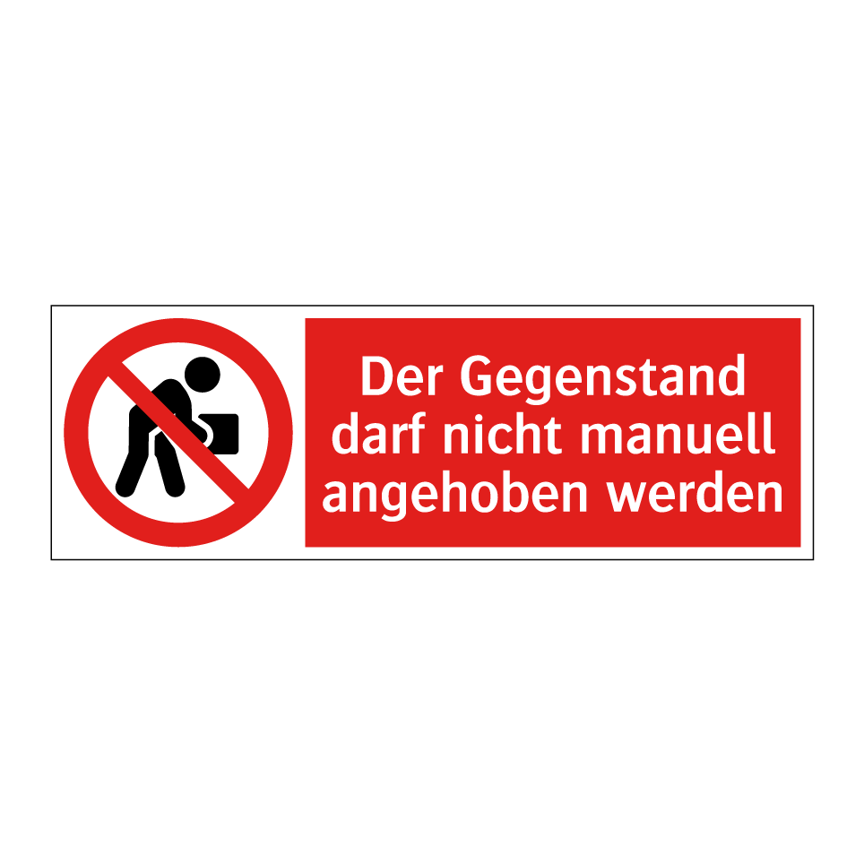 Der Gegenstand darf nicht manuell angehoben werden