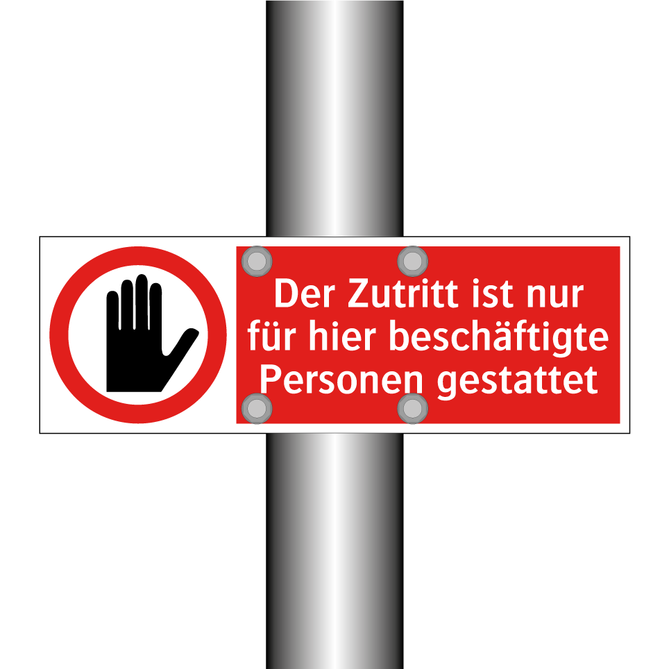Der Zutritt ist nur für hier beschäftigte Personen gestattet
