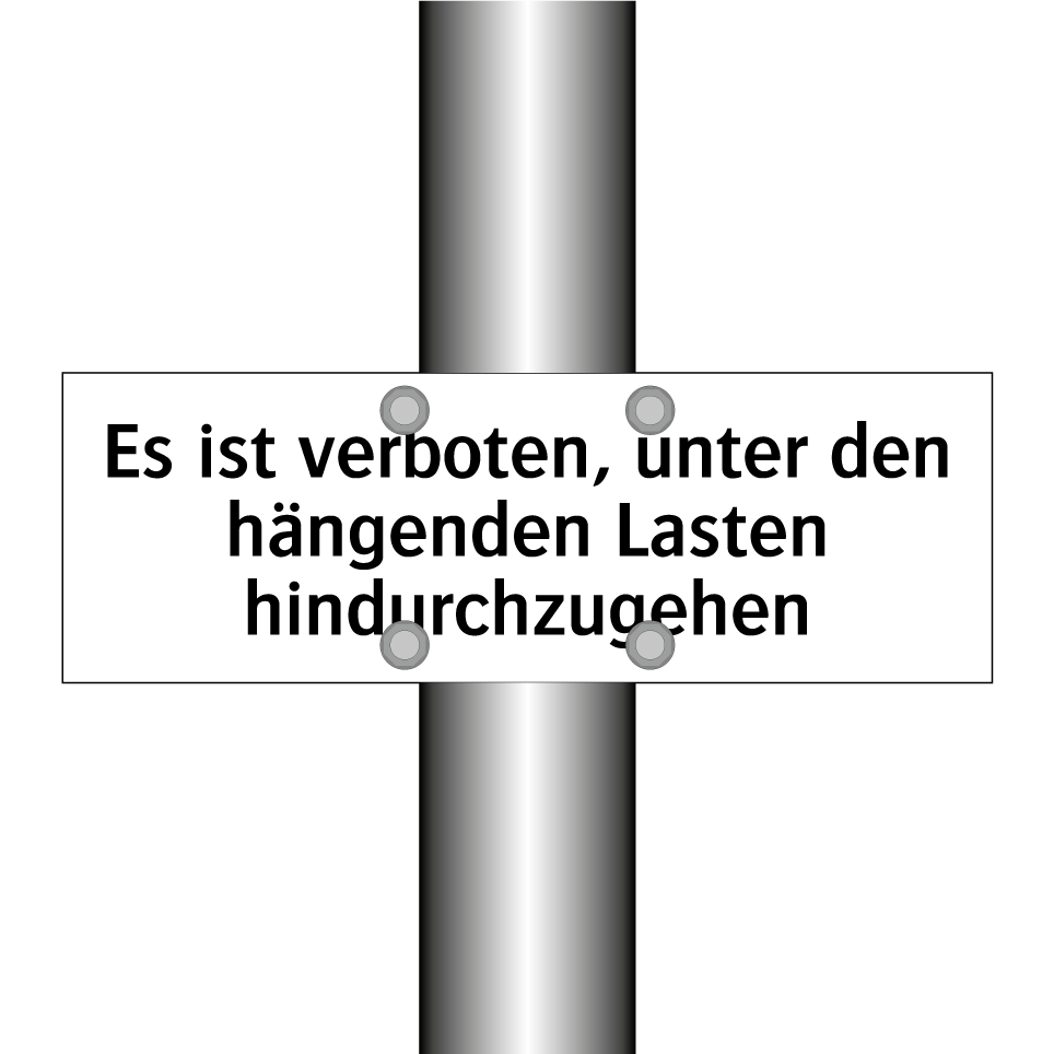 Es ist verboten, unter den hängenden Lasten hindurchzugehen