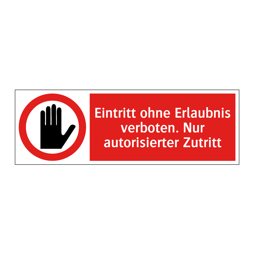 Eintritt ohne Erlaubnis verboten. Nur autorisierter Zutritt