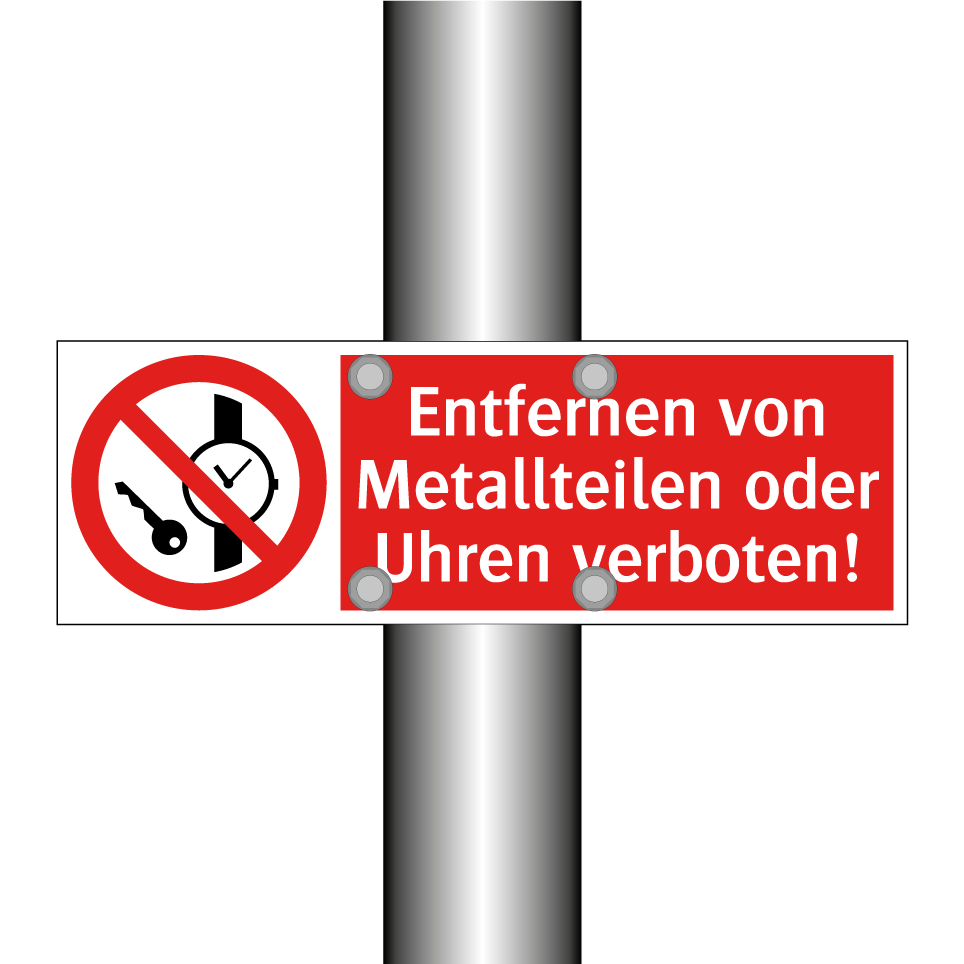 Entfernen von Metallteilen oder Uhren verboten!