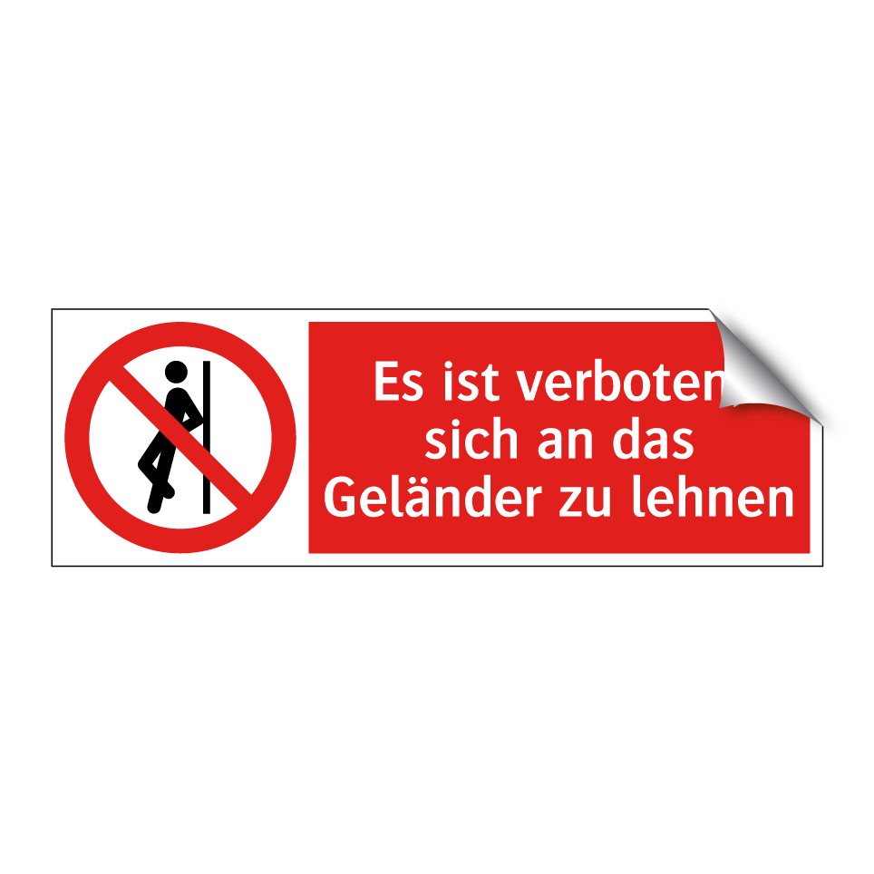 Es ist verboten, sich an das Geländer zu lehnen