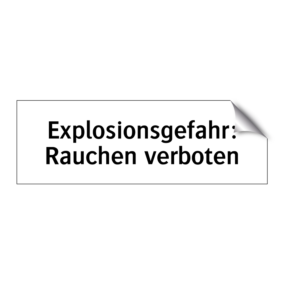 Explosionsgefahr: Rauchen verboten