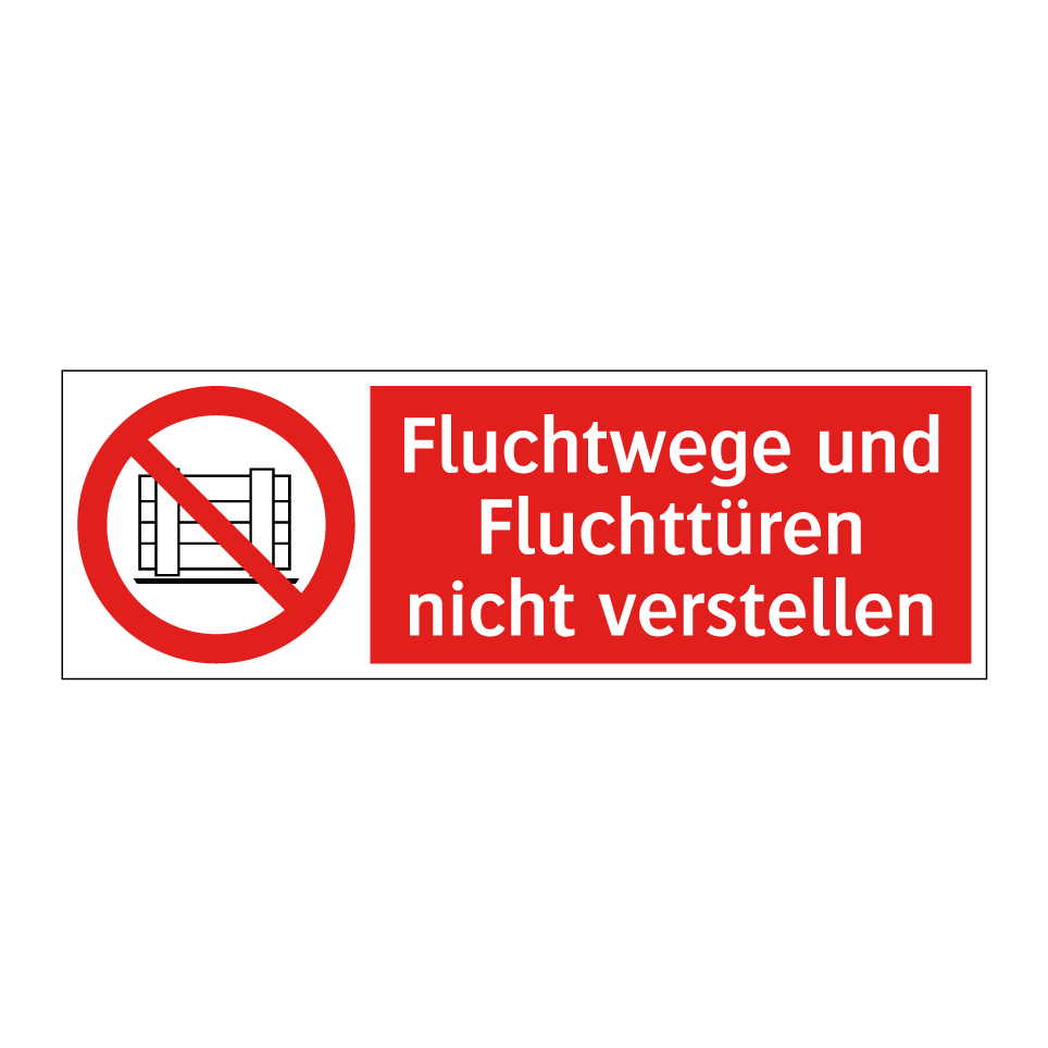 Fluchtwege und Fluchttüren nicht verstellen