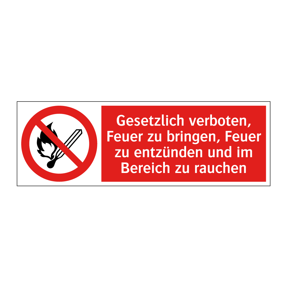Gesetzlich verboten, Feuer zu bringen, Feuer zu entzünden und im Bereich zu rauchen