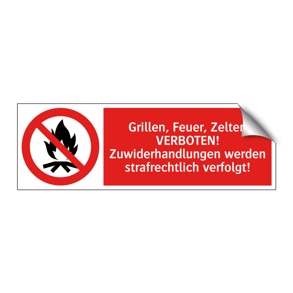 Grillen, Feuer, Zelten VERBOTEN! Zuwiderhandlungen werden strafrechtlich verfolgt!