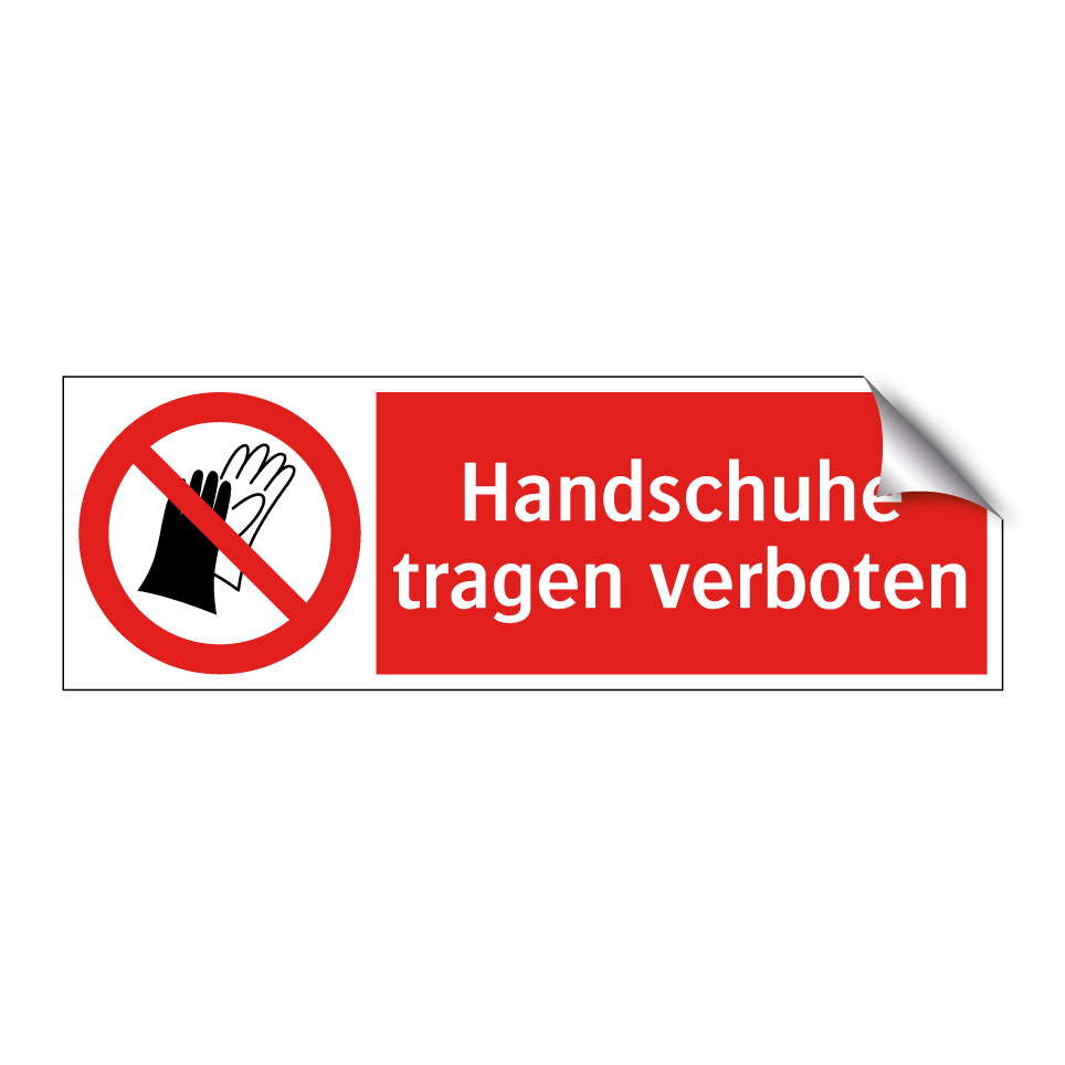 Handschuhe tragen verboten