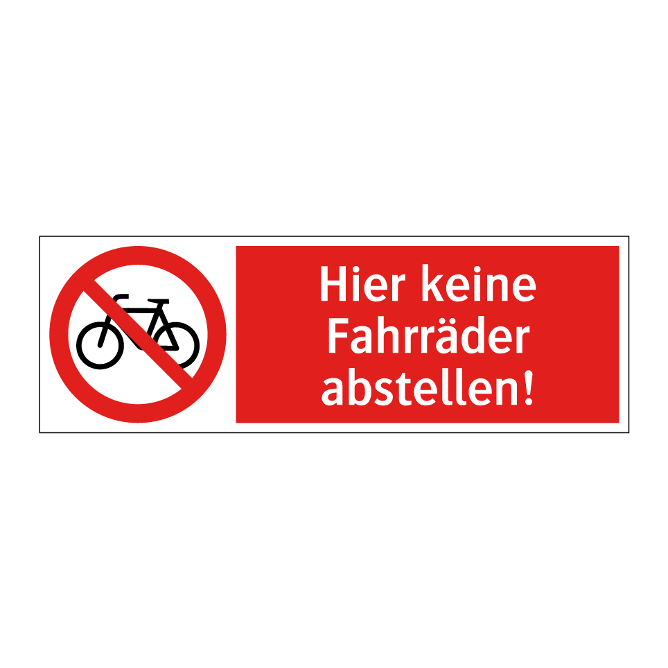 Hier keine Fahrräder abstellen!