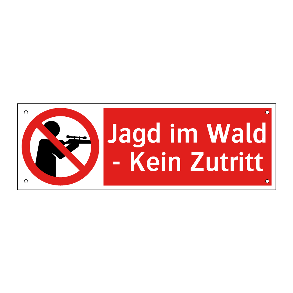 Jagd im Wald - Kein Zutritt
