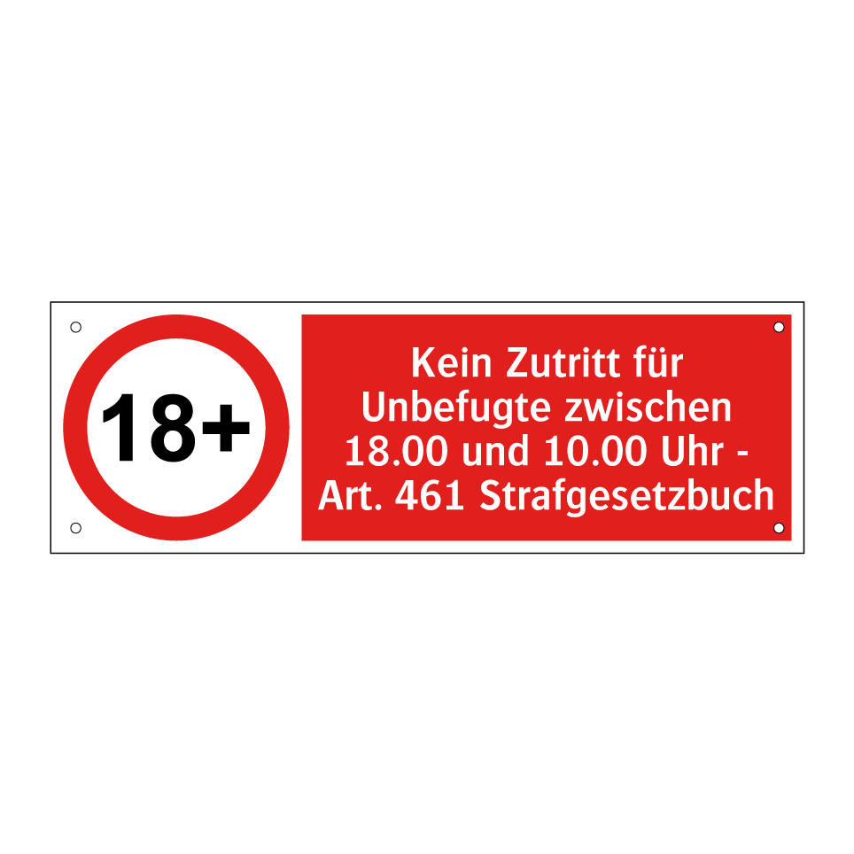 Kein Zutritt für Unbefugte zwischen 18.00 und 10.00 Uhr - Art. 461 Strafgesetzbuch