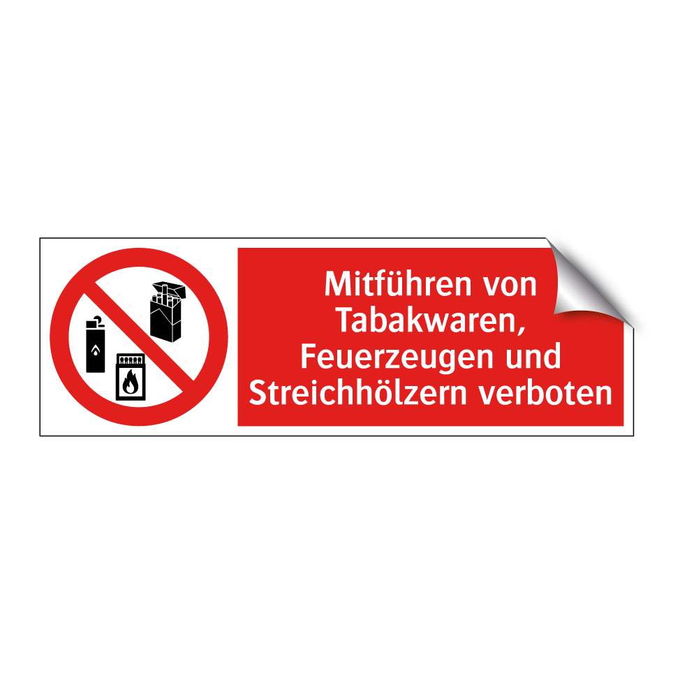 Mitführen von Tabakwaren, Feuerzeugen und Streichhölzern verboten