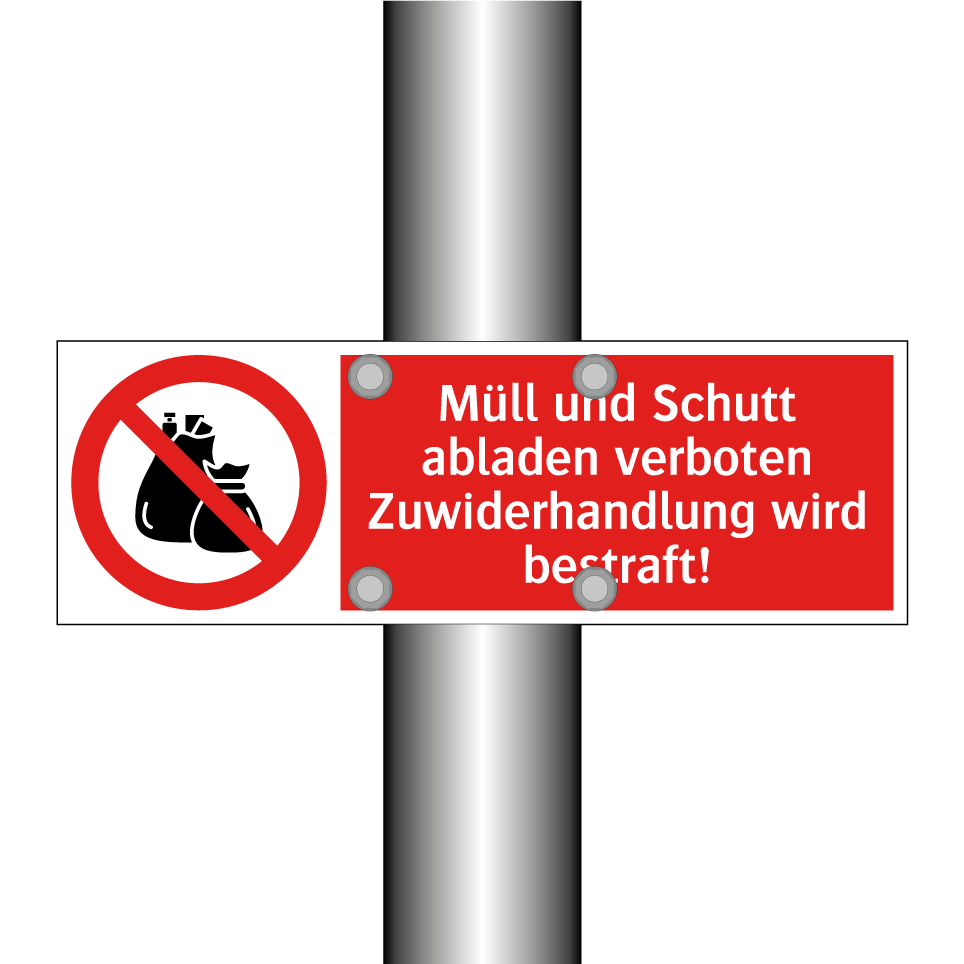 Müll und Schutt abladen verboten Zuwiderhandlung wird bestraft!