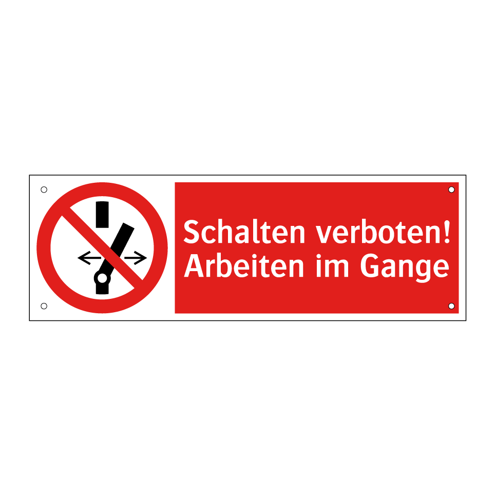 Schalten verboten! Arbeiten im Gange