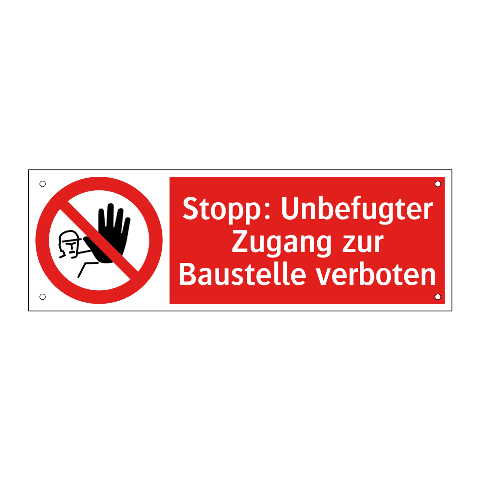 Stopp: Unbefugter Zugang zur Baustelle verboten