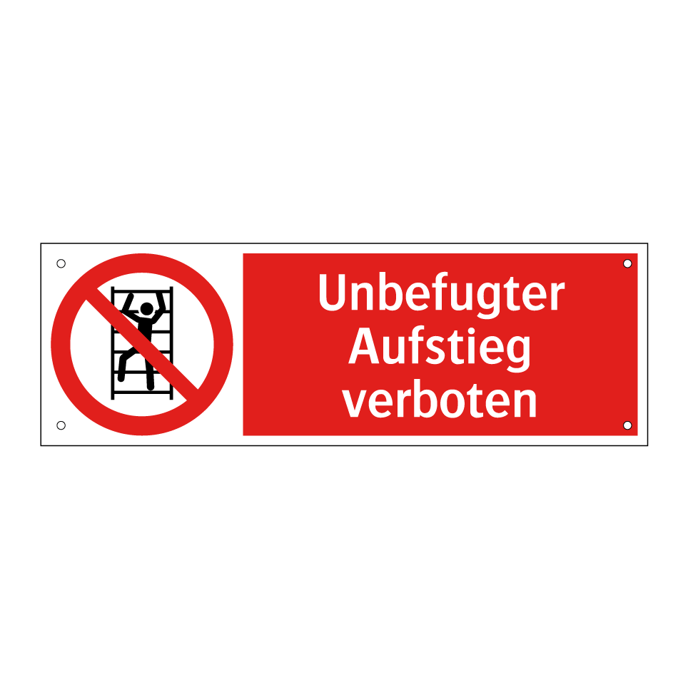 Unbefugter Aufstieg verboten