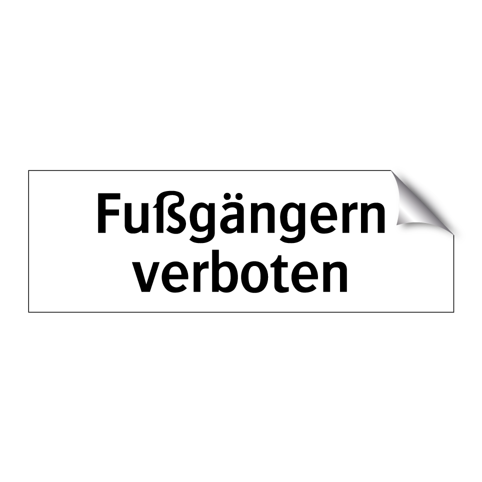 Fußgängern verboten