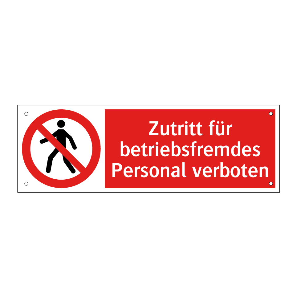 Zutritt für betriebsfremdes Personal verboten