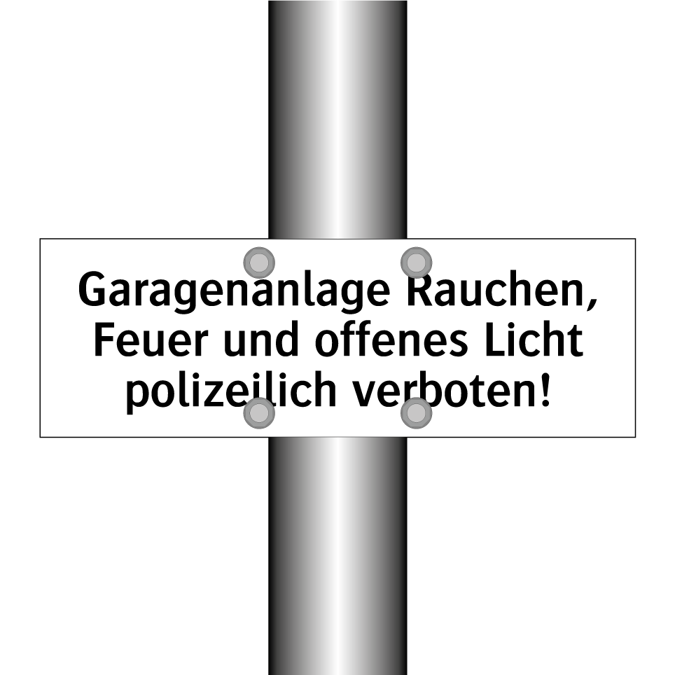 Garagenanlage Rauchen, Feuer und offenes Licht polizeilich verboten!