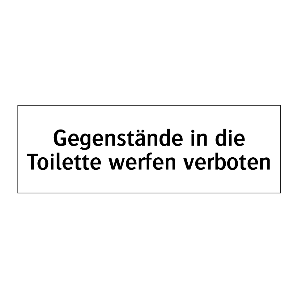 Gegenstände in die Toilette werfen verboten