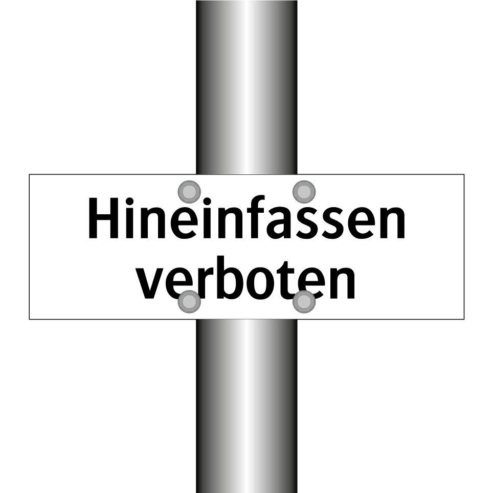 Hineinfassen verboten