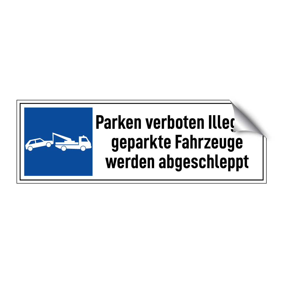 Parken verboten Illegale geparkte Fahrzeuge werden abgeschleppt