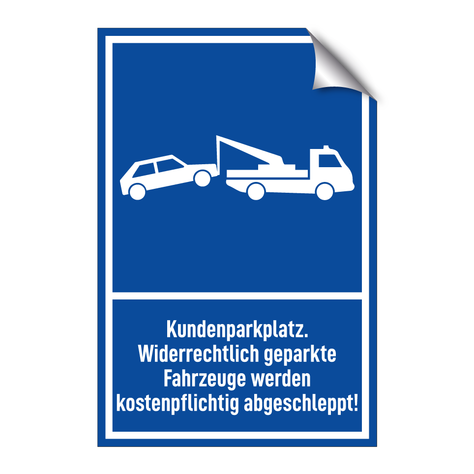 Kundenparkplatz. Widerrechtlich geparkte Fahrzeuge werden kostenpflichtig abgeschleppt!