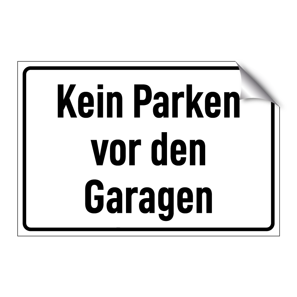 Kein Parken vor den Garagen