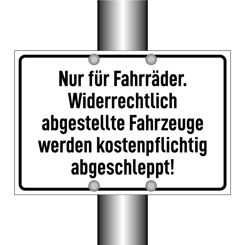 Nur für Fahrräder. Widerrechtlich abgestellte Fahrzeuge werden kostenpflichtig abgeschleppt!