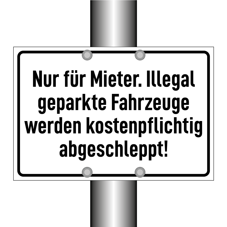 Nur für Mieter. Illegal geparkte Fahrzeuge werden kostenpflichtig abgeschleppt!