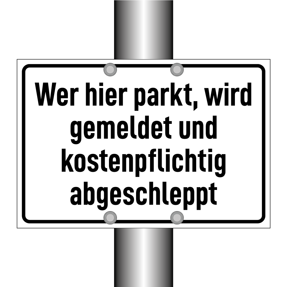 Wer hier parkt, wird gemeldet und kostenpflichtig abgeschleppt
