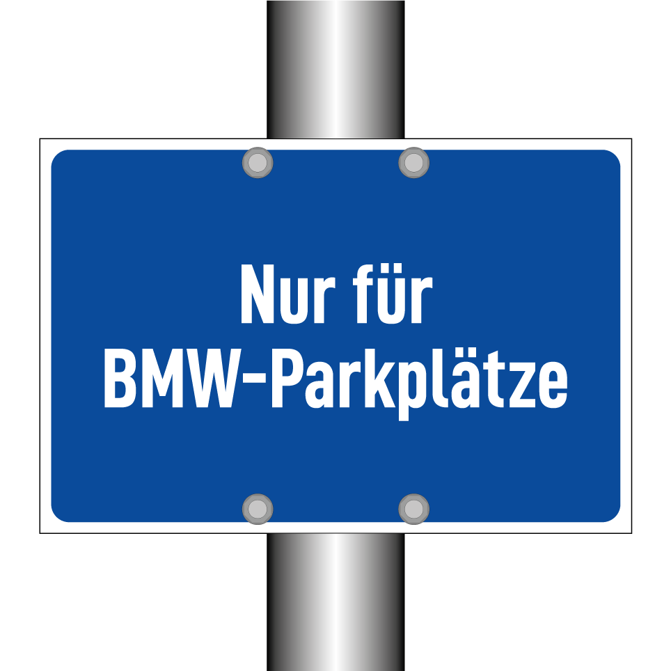 Nur für BMW-Parkplätze
