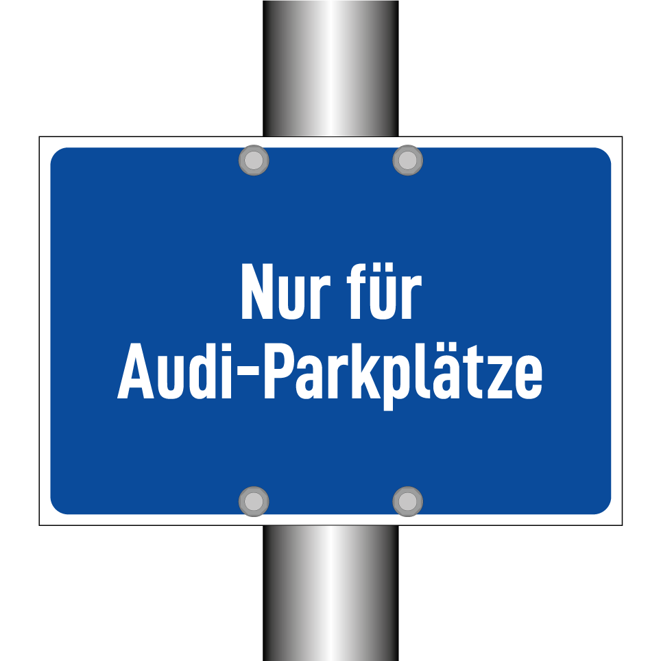 Nur für Audi-Parkplätze