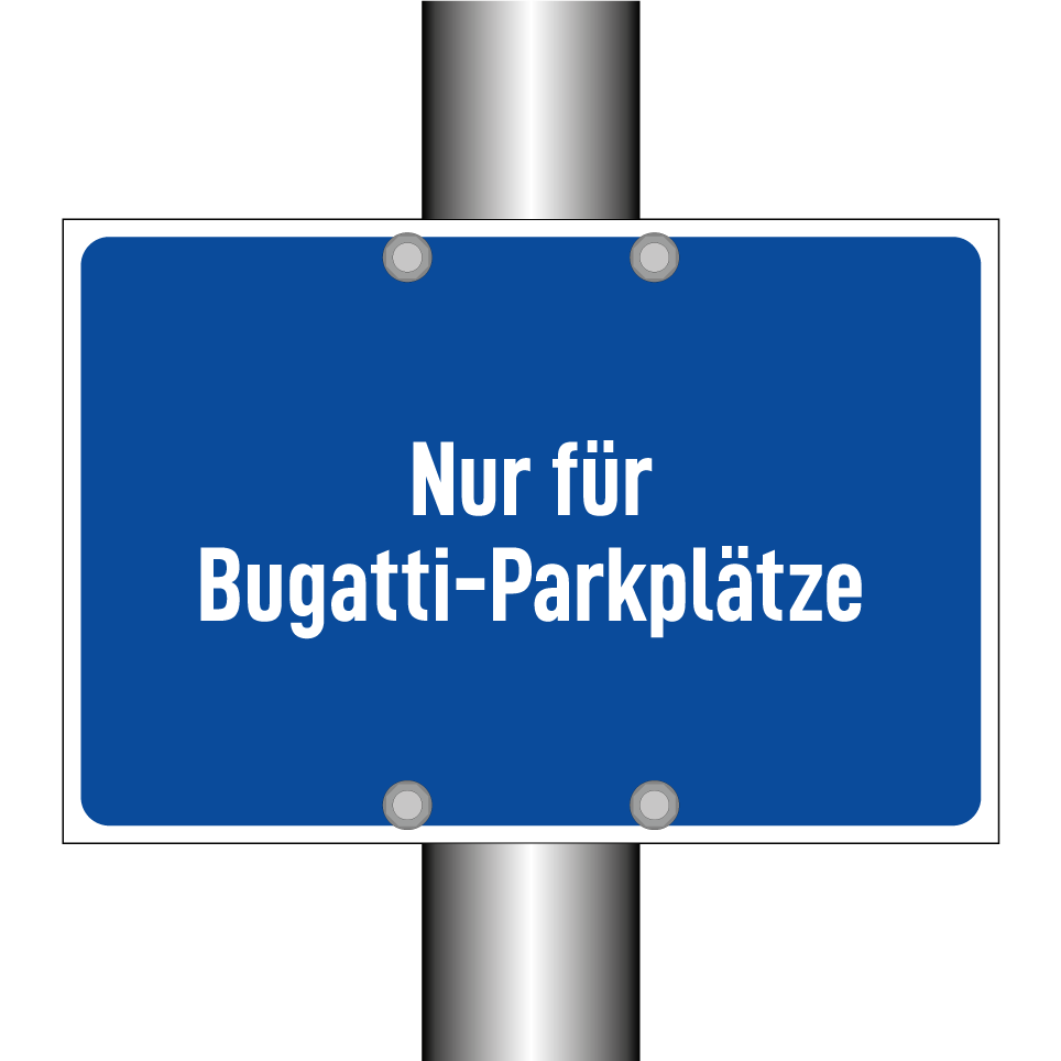 Nur für Bugatti-Parkplätze