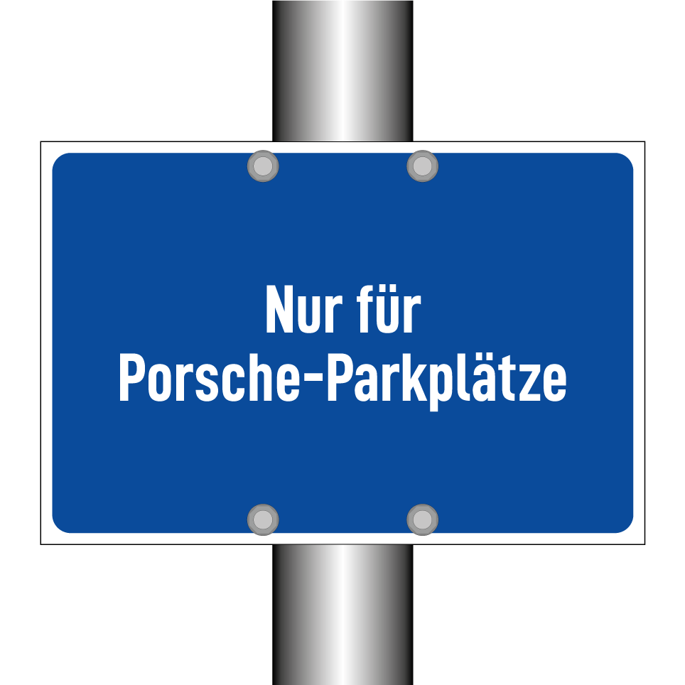 Nur für Porsche-Parkplätze
