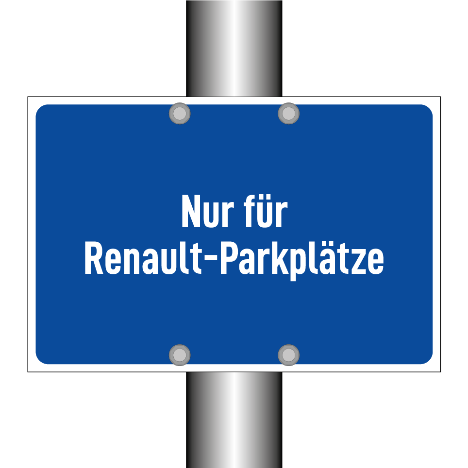 Nur für Renault-Parkplätze