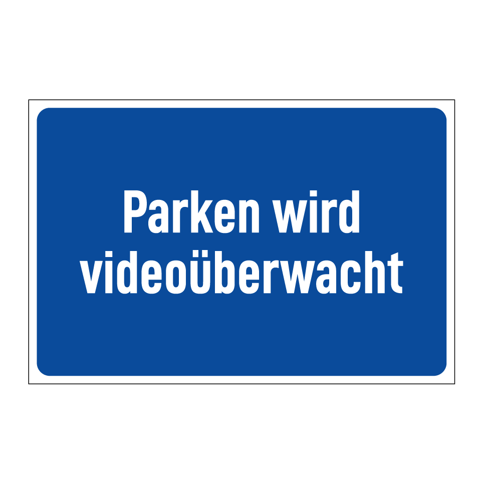 Parken wird videoüberwacht
