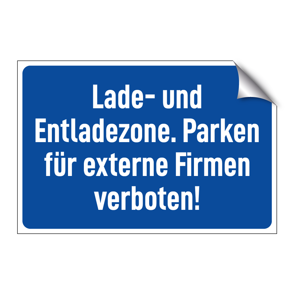 Lade- und Entladezone. Parken für externe Firmen verboten!