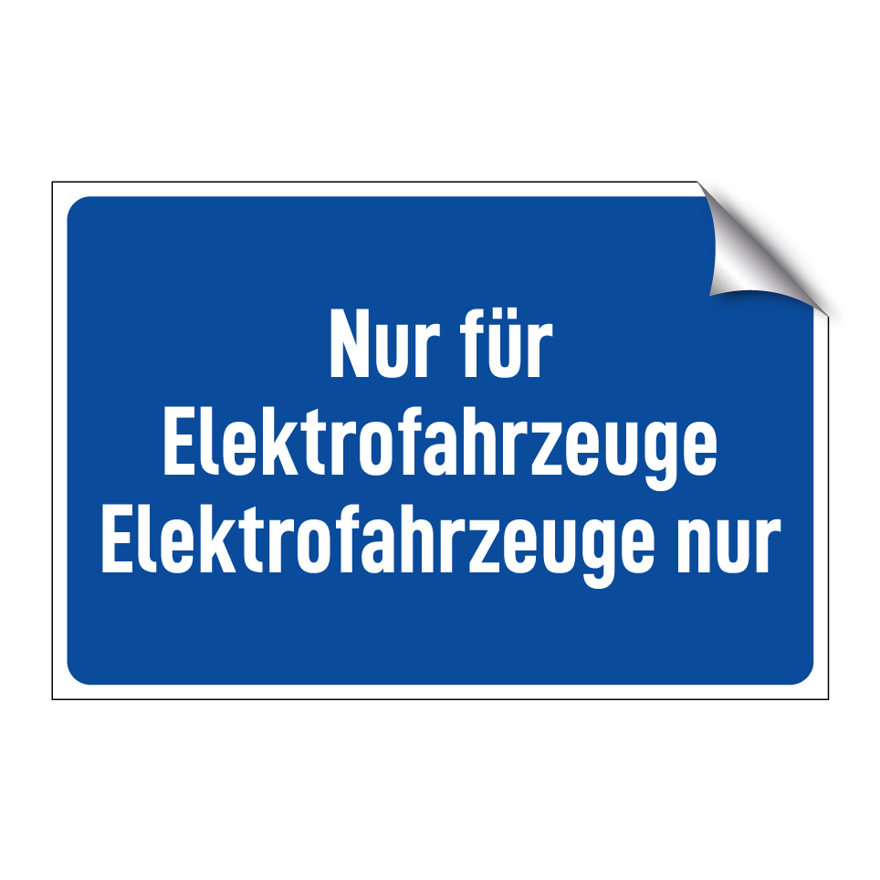 Nur für Elektrofahrzeuge Elektrofahrzeuge nur