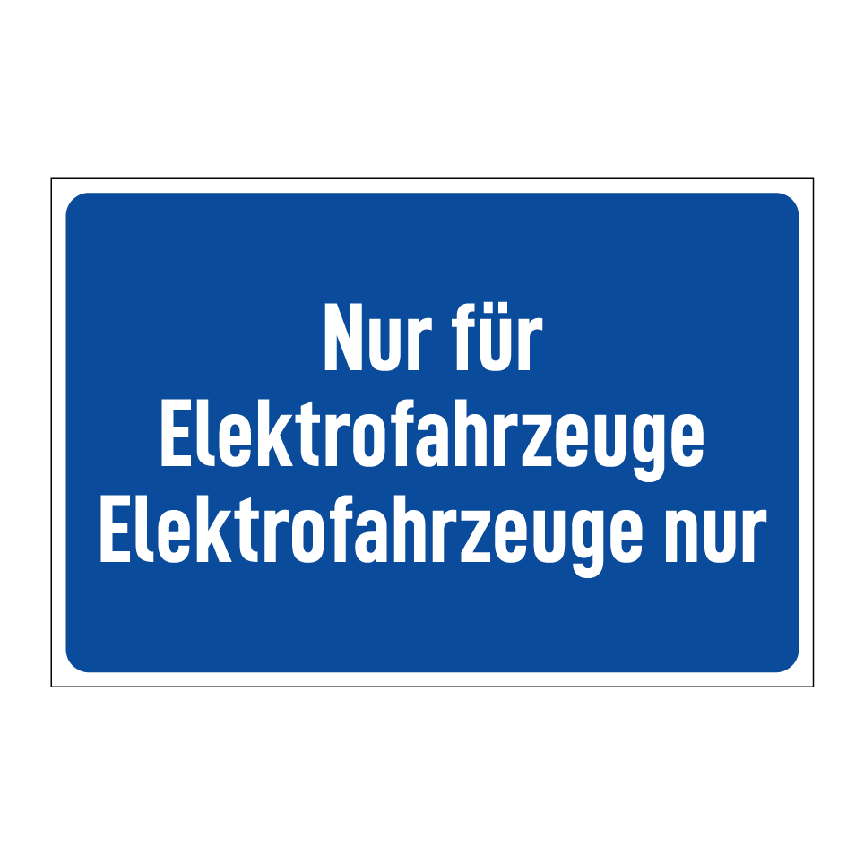 Nur für Elektrofahrzeuge Elektrofahrzeuge nur