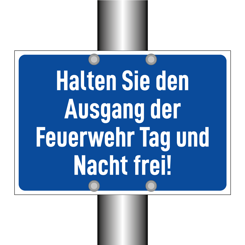 Halten Sie den Ausgang der Feuerwehr Tag und Nacht frei!