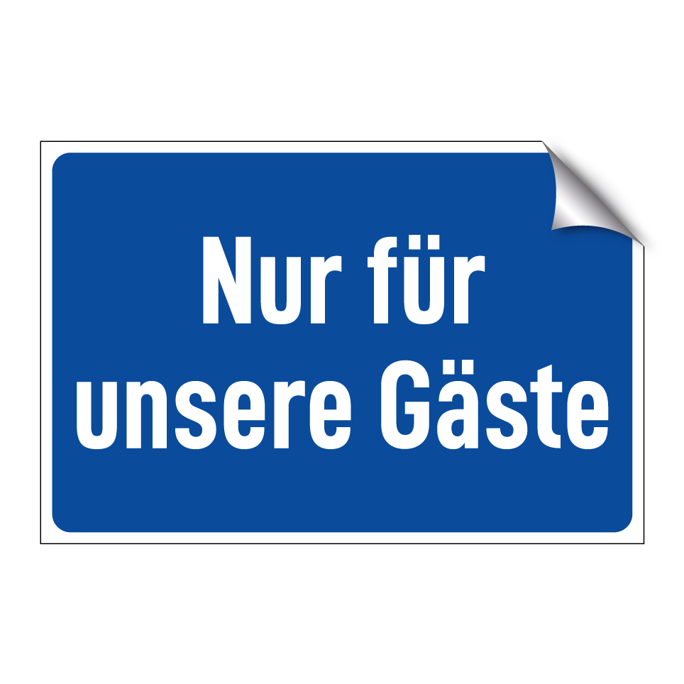 Nur für unsere Gäste