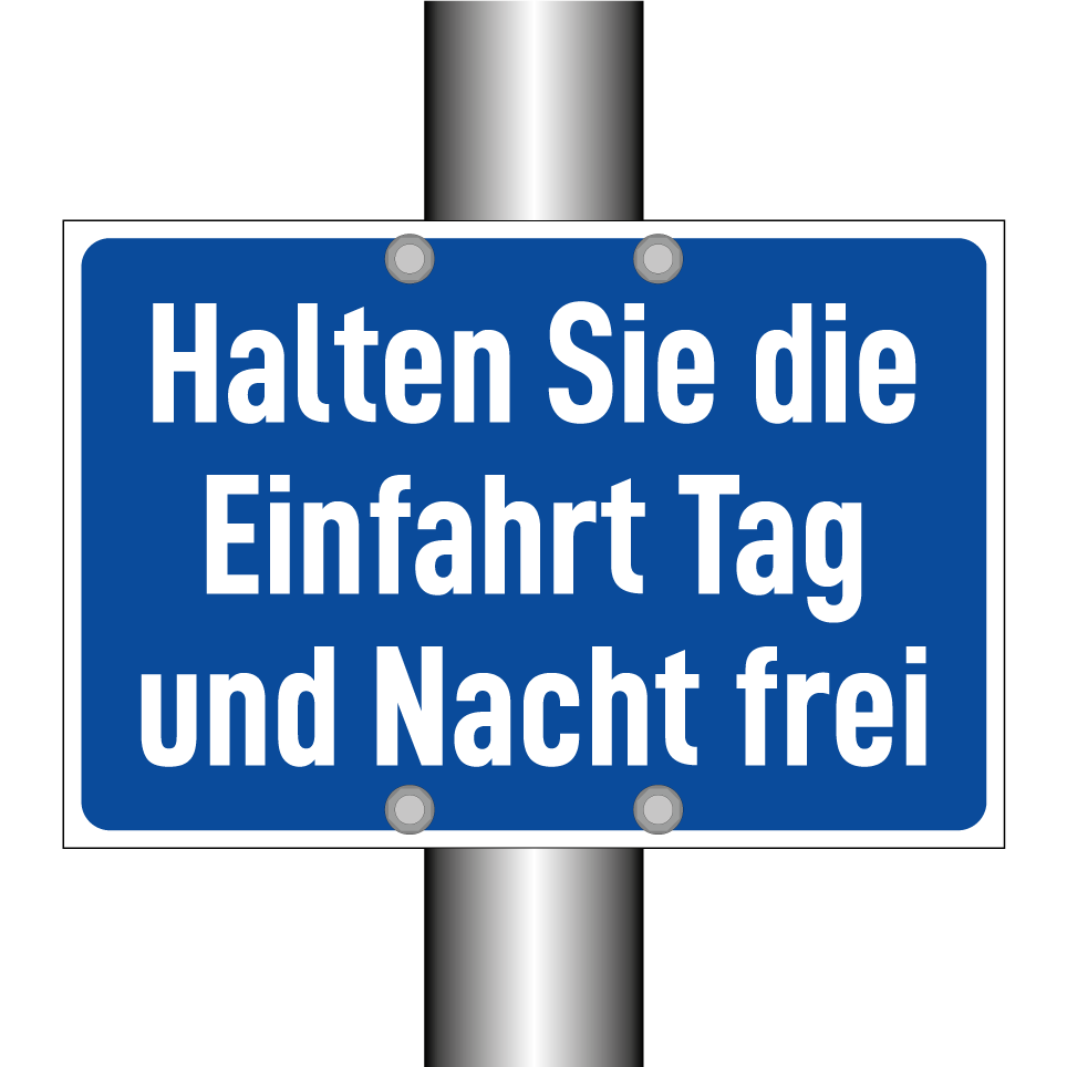 Halten Sie die Einfahrt Tag und Nacht frei
