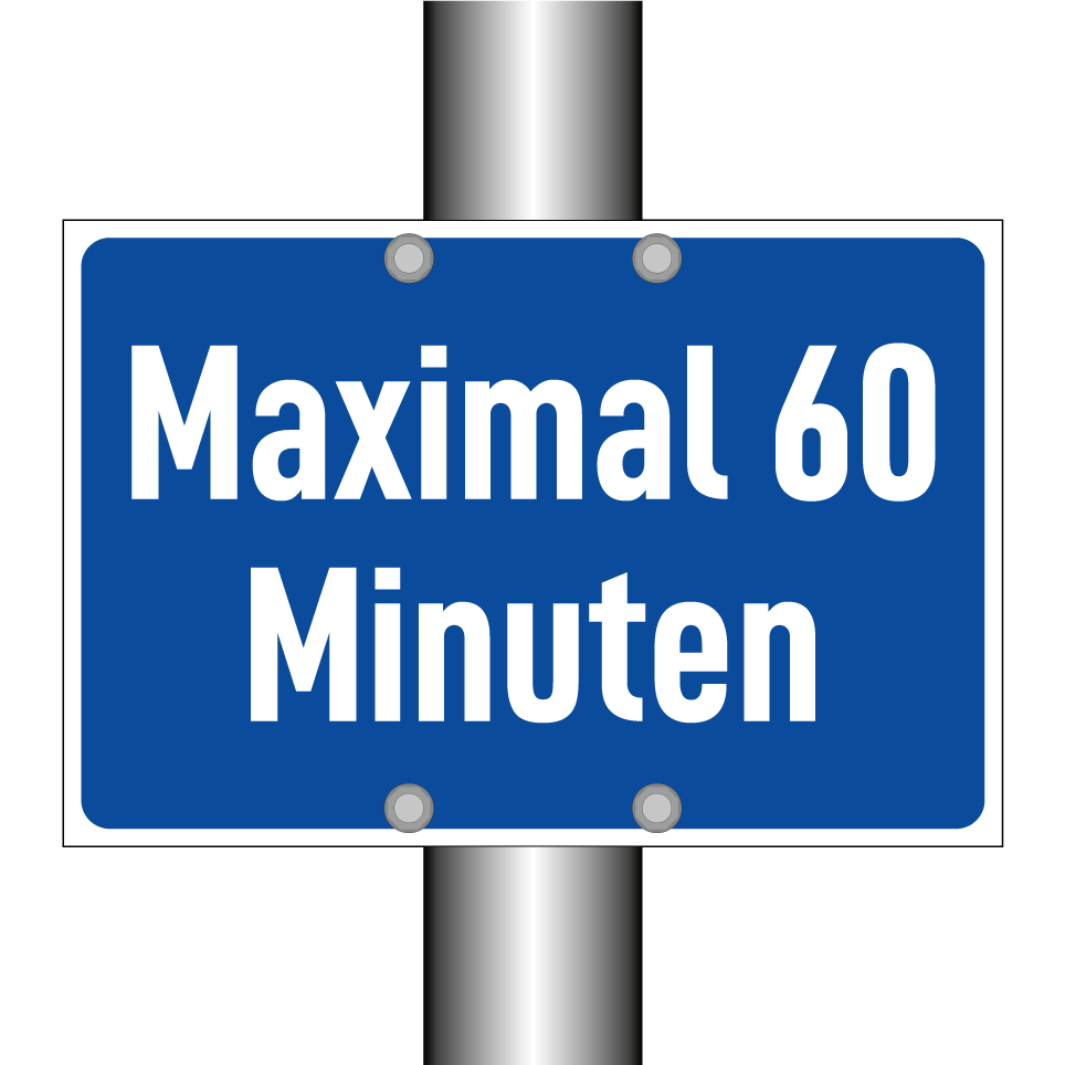 Maximal 60 Minuten