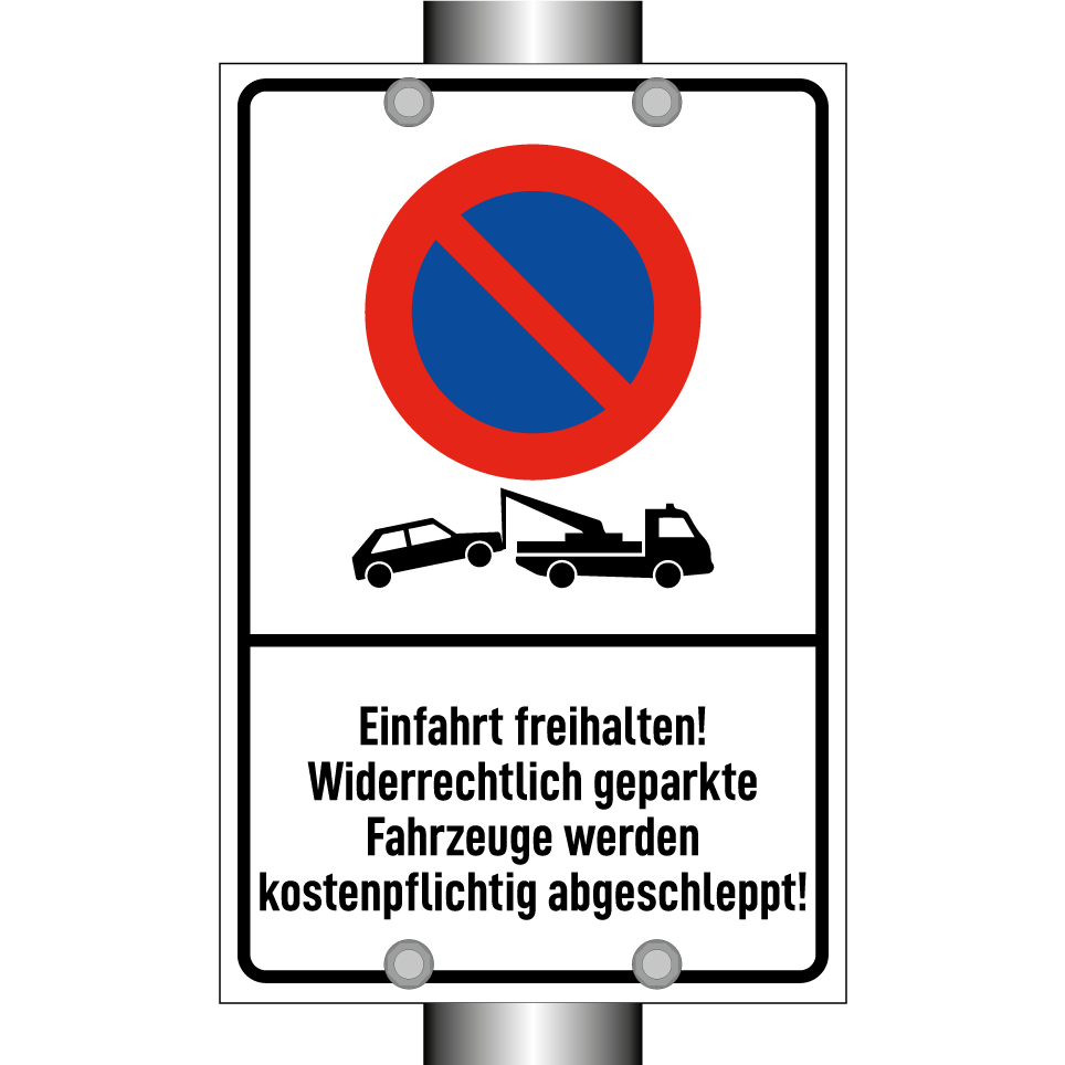 Einfahrt freihalten! Widerrechtlich geparkte Fahrzeuge werden kostenpflichtig abgeschleppt!