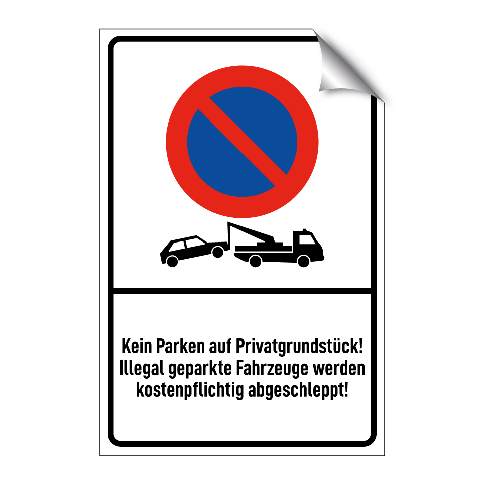 Kein Parken auf Privatgrundstück! Illegal geparkte Fahrzeuge werden kostenpflichtig abgeschleppt!