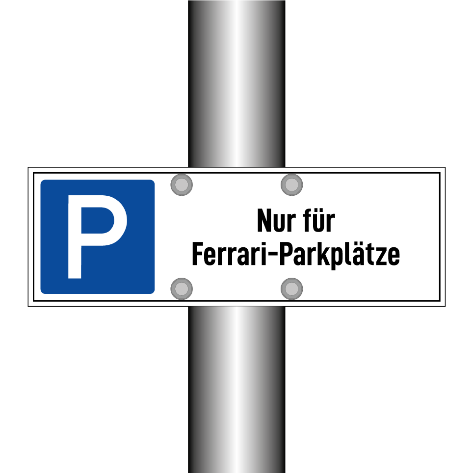 Nur für Ferrari-Parkplätze